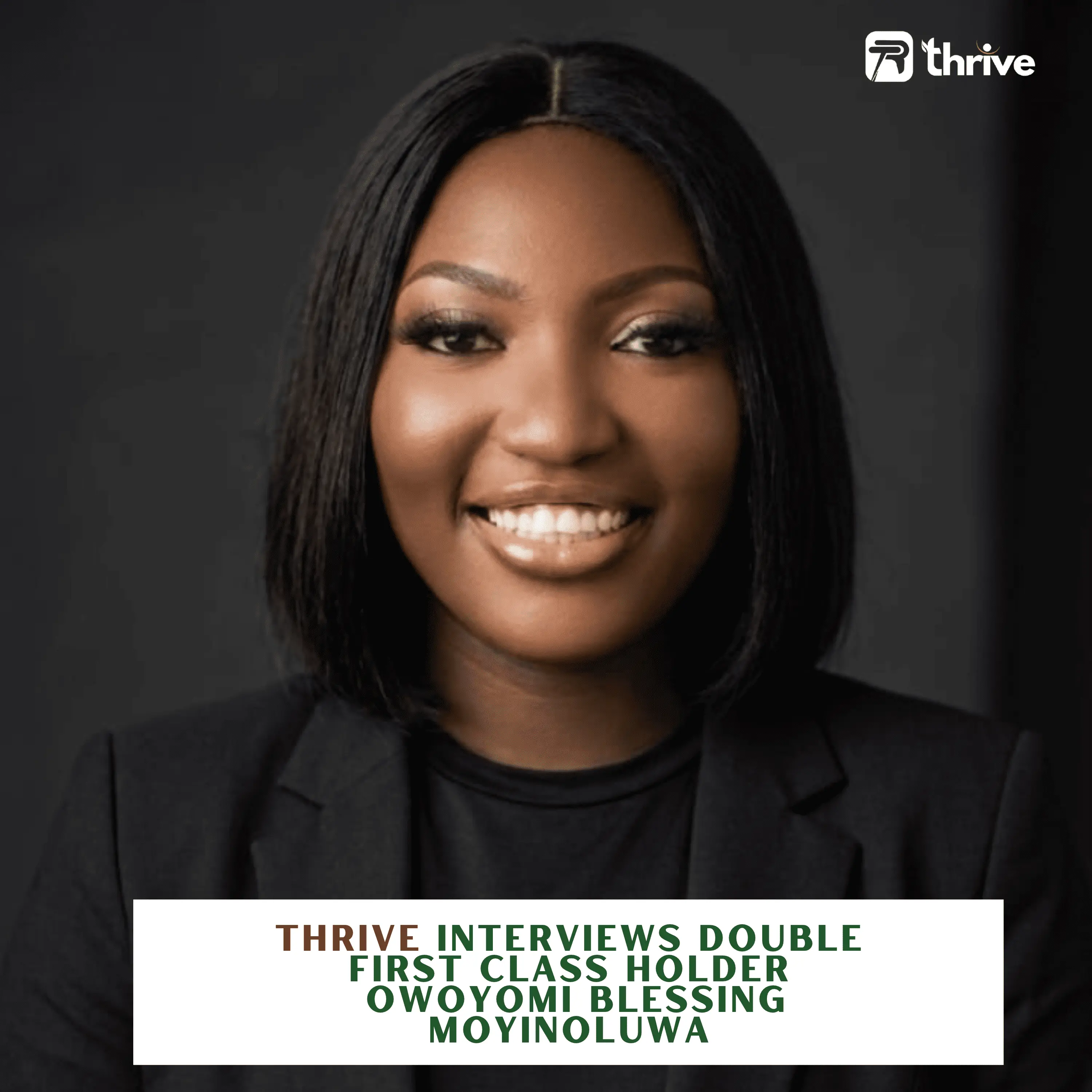 A Picture of Possibility: Owoyomi Blessing Moyinoluwa’s Journey to Double First-Class